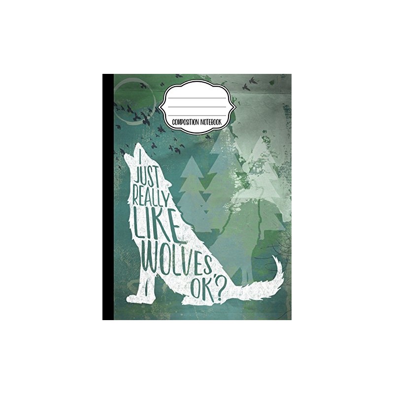 I Just Really Like Wolves, OK? Composition Notebook -Dot Grid: