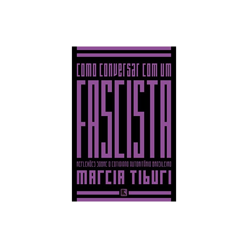 Como Conversar Com Um Fascista (Em Portugues do Brasil)