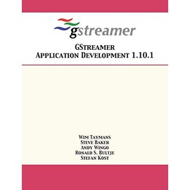 GStreamer Application Development 1.10.1
