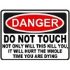 KDLY Funny Warning Tin Sign Danger Do Not Touch Hurt