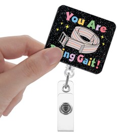 Xipromi You are Doing Gait Badge Reels Retractable Glitter with Clip, Funny Gait Belt Badge Holder for PT Physical Therapist Occupational Therapy Grad School, PTA Gifts for Nursing