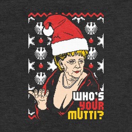 Cool ugly Christmas Jumper with Angie - “Who's Your Mutti”? Sweatshirt - Black , size: s