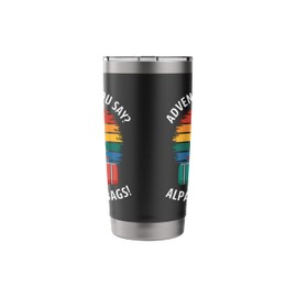 Adventure Alpaca My Bags Funny Travel Alpaca Stainless Steel Insulated Tumbler