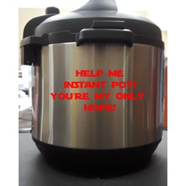 Help Me! You're My Only Hope! - Red 8 Inch - Vinyl Decal Sticker for Pressure Cooke