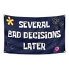  Several Bad Decisions Later Flag 3x5 Ft Cool Funny