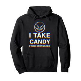 I Take Candy From Strangers Rave Glitch Pullover Hoodie