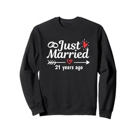 Just Married 21 Years Ago Funny Couple Wedding Anniversary Sweatshirt