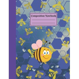 Composition Notebook: Bee Primary Composition Notebook K-2 | Bee Composition Notebook for Kids, Bee Composition Notebook, Bees Composition Notebook.