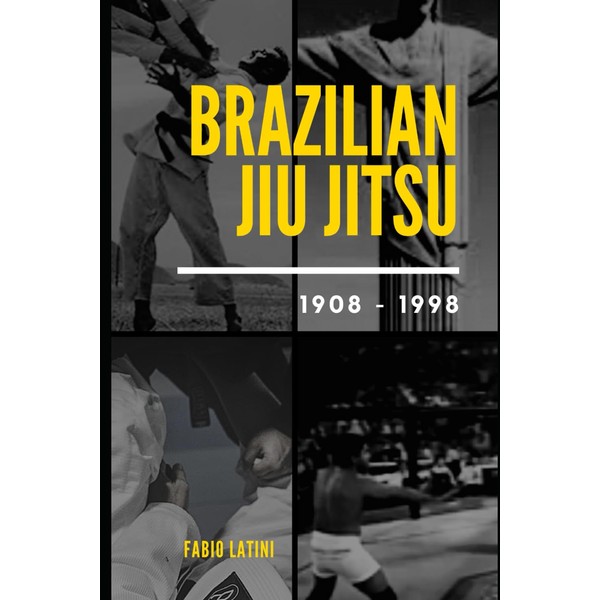 BRAZILIAN JIU JITSU: 1908-1998