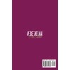  Vegetarian Diet Cookbook: A Fresh Guide to Eating Well