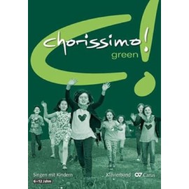 chorissimo! green. Klavierband: Singen mit Grundschulkindern (chorissimo: Musikpädagogische Publikationen für Stimmbildung, Kinder- und Jugendchor)
