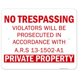 Sigo Signs, No Trespassing Private Property Sign, Ars 13-1502-A1, 24x30 Inches, Rust Free .063 Aluminum, Fade Resistant, Easy Mounting, Indoor/Outdoor Use, Made in USA