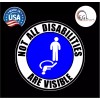 Egl Not All Disabilities Are Visible Handicap Sticker Vinyl Decal