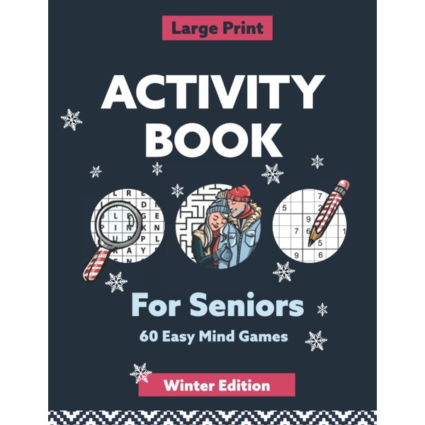 Large Print Activity Book For Seniors: 60 Easy Mind Games: