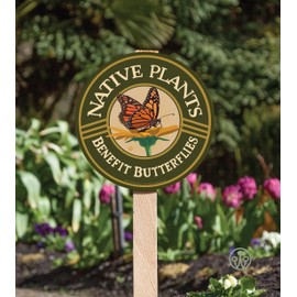 Native Plants - Benefit Butterflies - Garden Sign