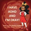 I Have ADHD and I'm Okay