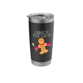 I Bake It Yule Eat It Cute Christmas Gingerbread Cookie Stainless Steel Insulated Tumbler