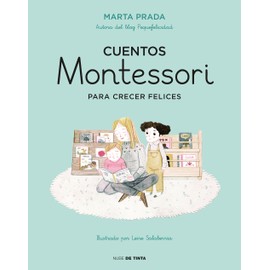 Cuentos Montessori para crecer felices (Cuentos Montessori) (Nube de Tinta)