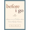Before I Go: Letters to Our Children about What Really