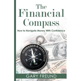 The Financial Compass: How to Navigate Money with Confidence