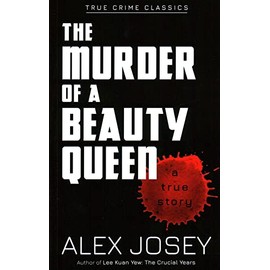 The Murder of a Beauty Queen (True Crime Classics)