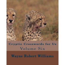 Cryptic Crosswords For Us Volume Six