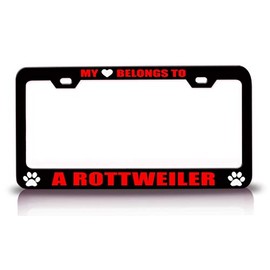 Customola - My Heart Belongs to A Rottweiler Pet Cats Dogs Metal License Plate Frame Bl