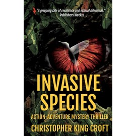 Invasive Species: International Mystery Thriller