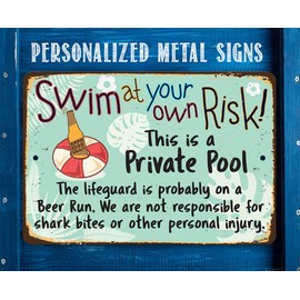 Pool Sign - Swim At Your Own Risk - Metal Pool Signs for Outside Funny Pool Decor - Wall Art Swimming Pool Decorations Outdoor for Deck Decor - Funny Pool Signs and Decor Outdoor