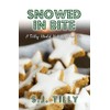 Snowed in Bite: A Holiday Novella