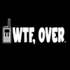 WTF, Over. Sticker Decal Notebook Car Laptop 5.5"x2.25" (White)