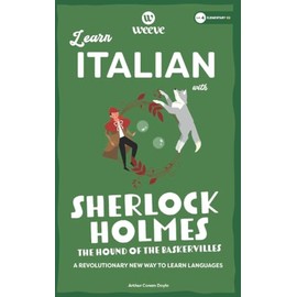 Learn Italian with Sherlock Holmes: The Hound Of The Baskervilles