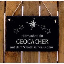 Sign "Hier wohnt ein Geocacher mit dem Schatz seines Leben" [German Language] Slate 22 x 16 cm Dekolando