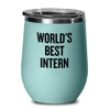 Funny Intern Wine Tumbler - Intern Gift - Internship Gift