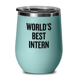 Funny Intern Wine Tumbler - Intern Gift - Internship Gift - Intern Present Idea - World's Best Intern