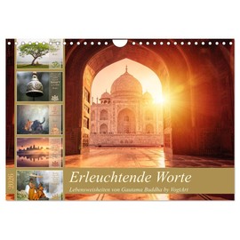 Erleuchtende Worte, Lebensweisheiten von Gautama Buddha by VogtArt (Wandkalender 2026 DIN A4 quer), CALVENDO Monatskalender