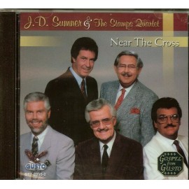 J.D. SUMNER & THE STAMPS QUARTET - NEAR THE CROSS - CD - NEW - SEALED