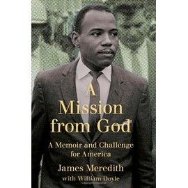 A Mission from God: A Memoir and Challenge for America