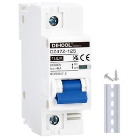 DIHOOL 1P 100 amp Solar DC Isolator Switch DC Miniature Circuit Breaker PV Disconnect Switch Fuse For Solar Energy Photovoltaic