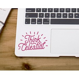 Think Celestial Laptop Decal, Live Heaven Laptop Sticker - Vinyl Die Cut for MacBook or Tablet - President Nelson Quote, LDS Prophet Sayings, Higher Holier Way (4 inches wide, Dark Pink)