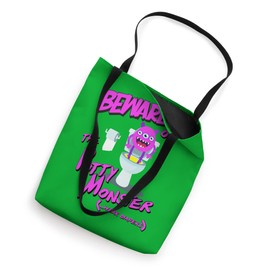 Beware of the Potty Monster, Wear Diapers Tote Bag