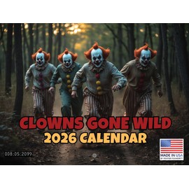 Clowns Gone Wild Calendar 2026 Monthly Wall
