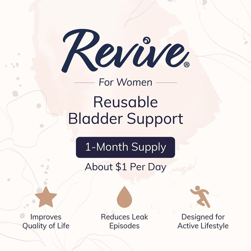 Revive 30-Day Bladder Support for Women. Comfortable. Easy-to-Use. Discreet. Reusable.