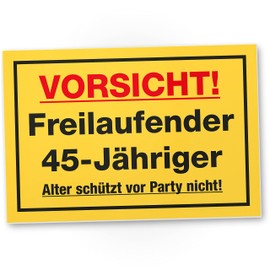 DankeDir! Freilaufender 45 Jähriger - Schild 30 x 20 cm - 45. Geburtstag Freund Geburtstagsgeschenk Geschenk Männer 45er 45 Jahre - Partydeko Geburtstagskarte Geburtstagsdeko Geschenkidee