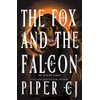The Fox and the Falcon: A Dark Urban Fantasy Romance