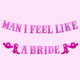 Man I Feel Like a Bride Banner, Western Cowgirl Bachelorette Party Garland Last Rodeo Hoedown for Nash Bash Nashville Bachelorette Party Decorations Supplies