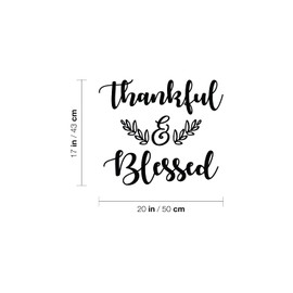 Vinyl Wall Art Decal - Thankful & Blessed - 17" x 20" - Trendy Cute Inspiring Thanksgiving Season Quote Sticker for Home Family Room School Office Coffee Shop Doors Windows Storefront Decor