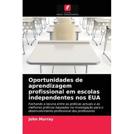 Oportunidades de aprendizagem profissional em escolas independentes nos EUA