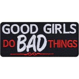 GOOD GIRLS DO BAD THINGS Aufnäher Bad Girlgestickt - Mädchen Geburtstagsgeschenk zum aufbügeln - Aufbügler Patch DIY Applikation für Frauen - 90x40mm