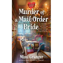 Murder of a Mail-Order Bride (A Love Is Murder Mystery, Bk. 2)